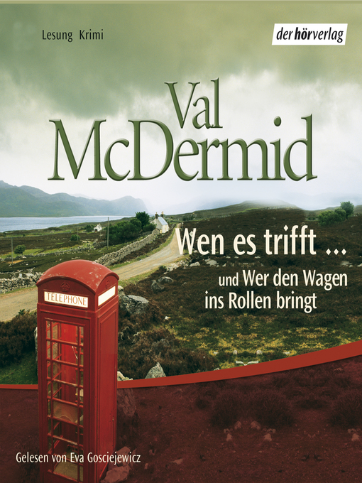 Title details for Wen es trifft/Wer den Wagen ins Rollen bringt by Val McDermid - Wait list